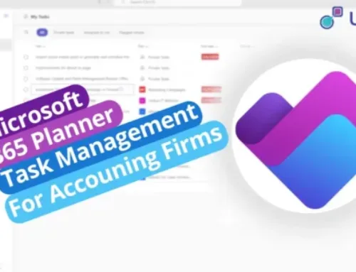 Unlocking the Full Potential of Office 365 for Accounting Firms: Say Hello to Microsoft Planner